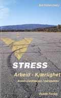 Stress – arbejde – kærlighed